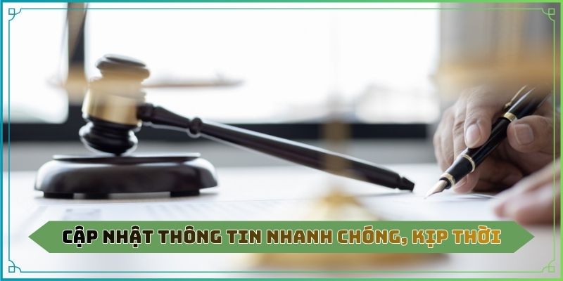 Cập nhật thông tin nhanh chóng, kịp thời
