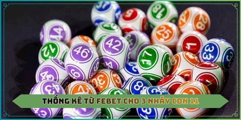 Thống kê từ Febet cho 3 nháy con 11